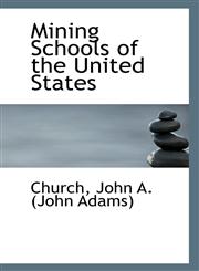 Mining Schools of the United States,1113284463,9781113284464