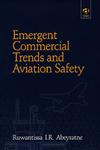 Emergent Commercial Trends and Aviation Safety,1840149078,9781840149074