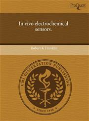In vivo electrochemical sensors.,1244611689,9781244611689