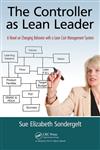 The Controller as Lean Leader A Novel on Changing Behavior with a Lean Cost Management System,1439882770,9781439882771