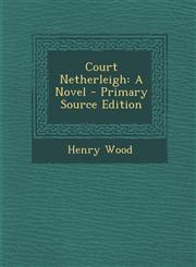 Court Netherleigh,1287492223,9781287492221