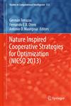 Nature Inspired Cooperative Strategies for Optimization (NICSO 2013) Learning, Optimization and Interdisciplinary Applications,331901692X,9783319016924