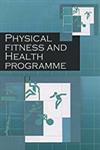 Physical Fitness and Health Programme 1st Edition,8183760163,9788183760164