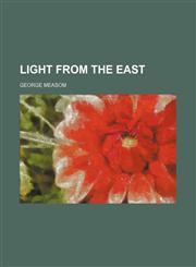 Light from the East,123651419X,9781236514196