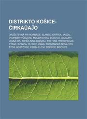 Distrikto Košice- ĉirkaŭaĵo Družstevná pri Hornáde, Slanec, Opátka, Jasov, Dvorníky-Včeláre, Moldava nad Bodvou, Valaliky, Veľká Ida, Turňa nad Bodvou, Trstené pri Hornáde, Kysak, Svinica, Ploské, Čaňa, Turnianska Nová Ves,1232958417,9781232958413