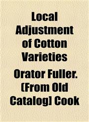 Local Adjustment of Cotton Varieties,1153009978,9781153009973