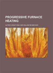Progressive Furnace Heating,1151439924,9781151439925
