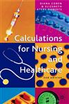 Calculations for Nursing and Healthcare,1403940789,9781403940780