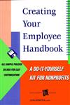 Creating Your Employee Handbook A Do-It-Yourself Kit for Nonprofits,0787948446,9780787948443