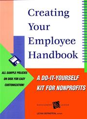 Creating Your Employee Handbook A Do-It-Yourself Kit for Nonprofits,0787948446,9780787948443