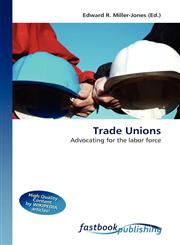 Trade Unions,6130111010,9786130111014