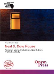 Neal S. Dow House,6139104289,9786139104284