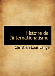 Histoire de l'internationalisme,1115787942,9781115787949