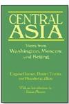 Central Asia Views from Washington, Moscow, and Beijing,0765619954,9780765619952