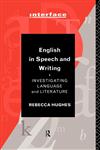 English in Speech and Writing Investigating Language and Literature,0415124808,9780415124805