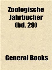 Zoologische Jahrbücher (bd. 29),1153223236,9781153223232