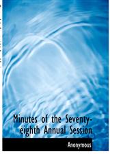 Minutes of the Seventy-eighth Annual Session,1116129485,9781116129489