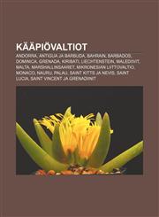 Kääpiövaltiot Andorra, Antigua ja Barbuda, Bahrain, Barbados, Dominica, Grenada, Kiribati, Liechtenstein, Malediivit, Malta, Marshallinsaaret,1232081000,9781232081005