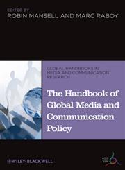 The Handbook of Global Media and Communication Policy,1405198710,9781405198714