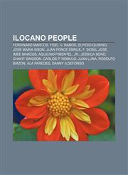 Ilocano people Ferdinand Marcos, Fidel V. Ramos, Elpidio Quirino, Jose Maria Sison, Juan Ponce Enrile, F. Sionil José, Imee Marcos,1233113488,9781233113484