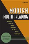 Modern Multithreading Implementing, Testing, and Debugging Multithreaded Java and C++/Pthreads/Win32 Programs,0471725048,9780471725046