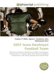 2007 Iowa Hawkeyes Football Team,6130085559,9786130085551