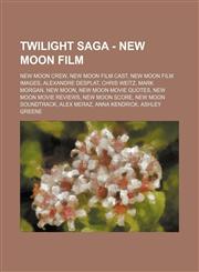 Twilight Saga - New Moon film New Moon crew, New Moon film cast, New Moon film images, Alexandre Desplat, Chris Weitz, Mark Morgan, New Moon, New Moon movie quotes, New Moon movie reviews, New Moon score, New Moon soundtrack, Alex Meraz, Anna Kendrick, A,1234847094,9781234847098