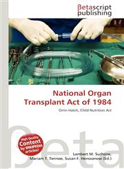 National Organ Transplant Act of 1984,6136314894,9786136314891