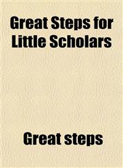 Great Steps for Little Scholars,1151490652,9781151490650