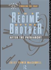 The Regime of the Brother After the Patriarchy,0415054354,9780415054355