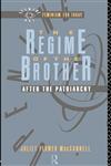 The Regime of the Brother After the Patriarchy,0415054354,9780415054355