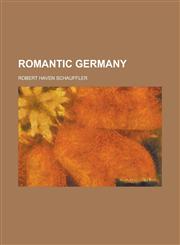 Romantic Germany,1458968995,9781458968999
