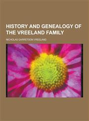History and Genealogy of the Vreeland Family,1230443576,9781230443577