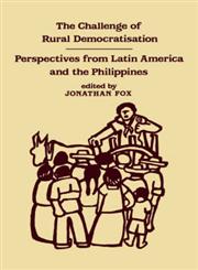 The Challenge of Rural Democratisation,0714634085,9780714634081