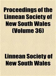Proceedings of the Linnean Society of New South Wales (Volume 36),1153417995,9781153417990