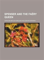 Spenser and the Faery Queen,1458849864,9781458849861