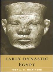 Early Dynastic Egypt,0415260116,9780415260114