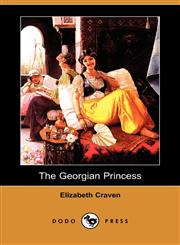 The Georgian Princess (Dodo Press),1409968642,9781409968641