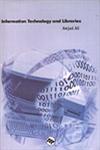 Information Technology and Libraries 1st Edition,8170003903,9788170003908