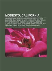 Modesto, California Geography of Modesto, California, People from Modesto, California, Sports in Modesto, California,1156539048,9781156539040