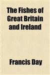 The Fishes of Great Britain and Ireland,1154904423,9781154904420