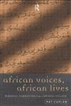 African Voices, African Lives Personal Narratives from a Swahili Village,0415137241,9780415137249