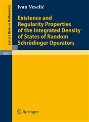 Existence and Regularity Properties of the Integrated Density of States of Random Schrodinger Operators,3540726896,9783540726890