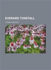 Everard Tunstall,1459071441,9781459071445