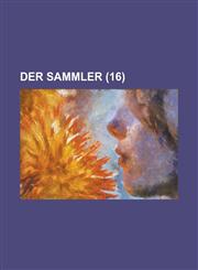 Der Sammler (16 ),1234150255,9781234150259