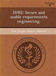 SURE Secure and usable requirements engineering.,1243746718,9781243746719