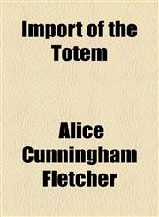 Import of the Totem,1154565432,9781154565430