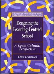 Designing the Learning-Centred School,0750708492,9780750708494