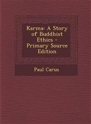 Karma A Story of Buddhist Ethics - Primary Source Edition,1294327364,9781294327363