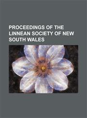 Proceedings of the Linnean Society of New South Wales (Volume 4),1150280875,9781150280870